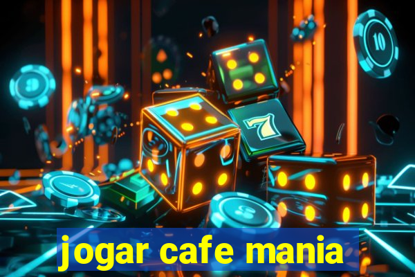 jogar cafe mania